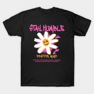 Stay Humble T-Shirt